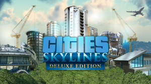 Cities Skylines Deluxe Edition for PC/Mac Free Download